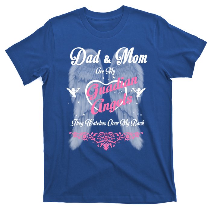 Gift Loss Mom And Dad Memorial Parents In Heaven Funny Gift T-Shirt