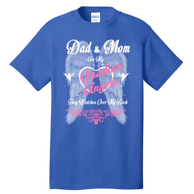 Gift Loss Mom And Dad Memorial Parents In Heaven Funny Gift Tall T-Shirt