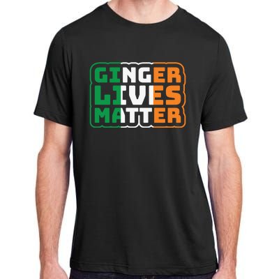 Ginger Lives Matter Funny St Patricks Day Adult ChromaSoft Performance T-Shirt