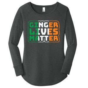 Ginger Lives Matter Funny St Patricks Day Women's Perfect Tri Tunic Long Sleeve Shirt