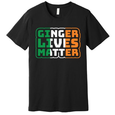 Ginger Lives Matter Funny St Patricks Day Premium T-Shirt