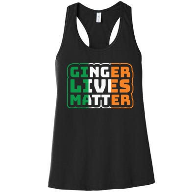 Ginger Lives Matter Funny St Patricks Day Women's Racerback Tank