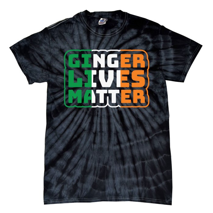 Ginger Lives Matter Funny St Patricks Day Tie-Dye T-Shirt