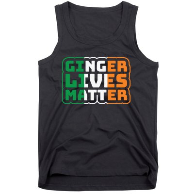 Ginger Lives Matter Funny St Patricks Day Tank Top