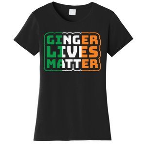 Ginger Lives Matter Funny St Patricks Day Women's T-Shirt