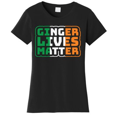 Ginger Lives Matter Funny St Patricks Day Women's T-Shirt