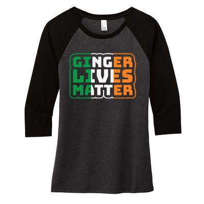 Ginger Lives Matter Funny St Patricks Day Women's Tri-Blend 3/4-Sleeve Raglan Shirt