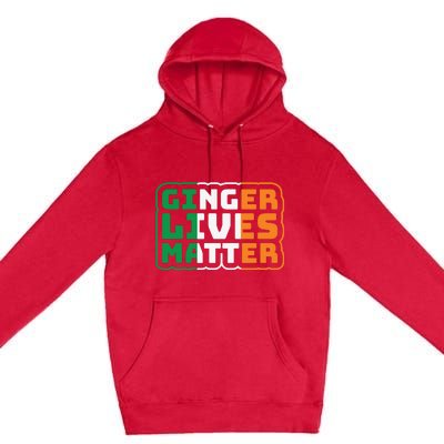 Ginger Lives Matter Funny St Patricks Day Premium Pullover Hoodie