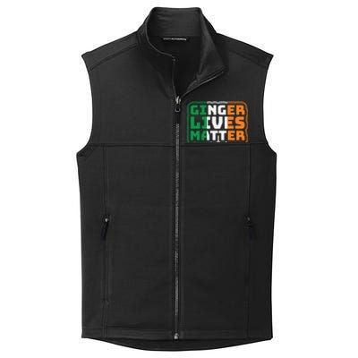 Ginger Lives Matter Funny St Patricks Day Collective Smooth Fleece Vest