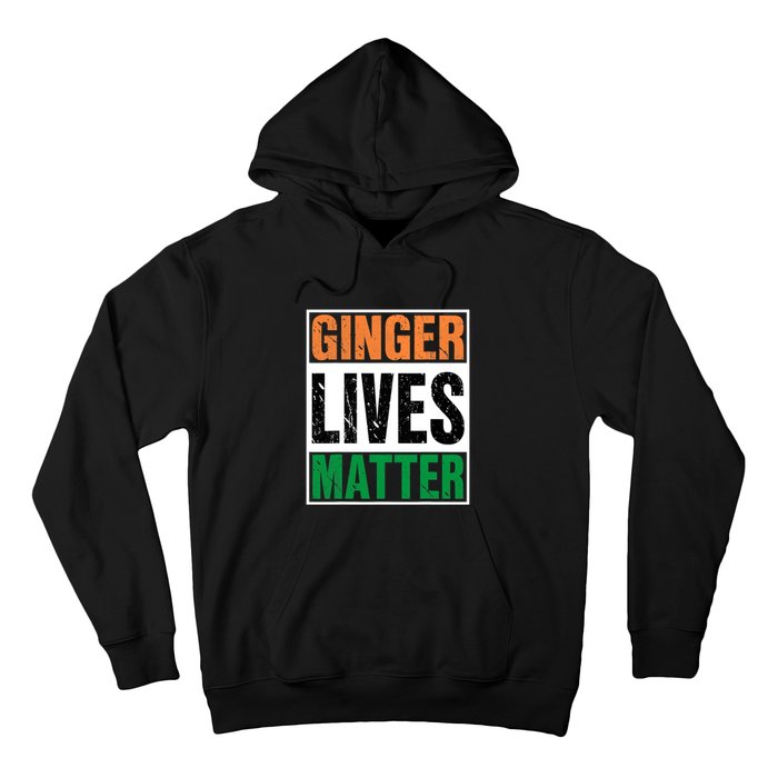 Ginger Lives Matter St. Patrick Day Drinking Ireland Flag Hoodie