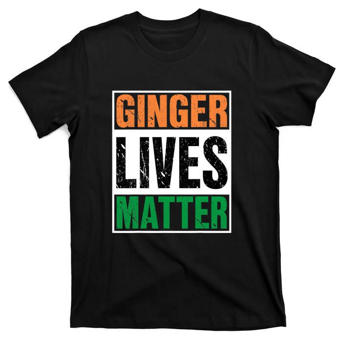 Ginger Lives Matter St. Patrick Day Drinking Ireland Flag T-Shirt