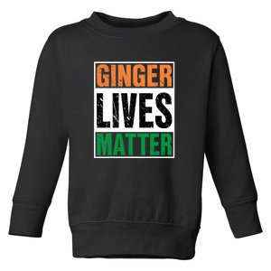 Ginger Lives Matter St. Patrick Day Drinking Ireland Flag Toddler Sweatshirt