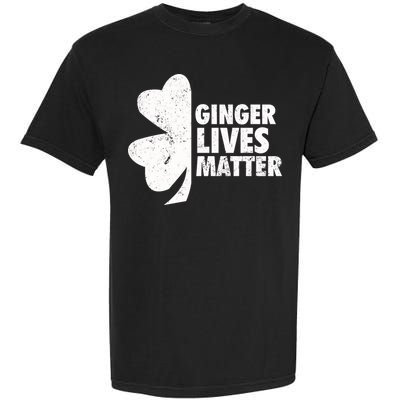 Ginger Lives Matter Funny St Patricks Day Garment-Dyed Heavyweight T-Shirt