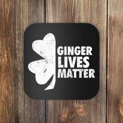 Ginger Lives Matter Funny St Patricks Day Coaster