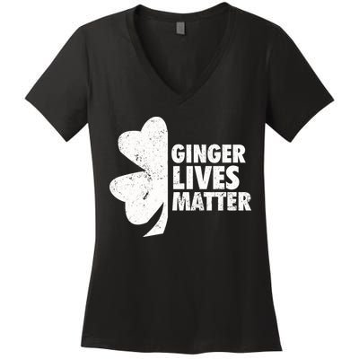 Ginger Lives Matter Funny St Patricks Day Women's V-Neck T-Shirt