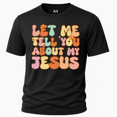 Girl Let Me Tell You About My Jesus Cooling Performance Crew T-Shirt