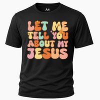 Girl Let Me Tell You About My Jesus Cooling Performance Crew T-Shirt