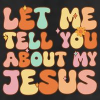 Girl Let Me Tell You About My Jesus 25L Jumbo Tote