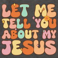 Girl Let Me Tell You About My Jesus Vector Backpack