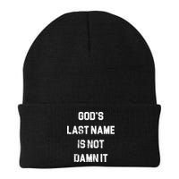 Gods Last Name Is Not Damn It Beanie
