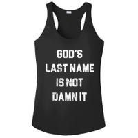 Gods Last Name Is Not Damn It Ladies PosiCharge Competitor Racerback Tank