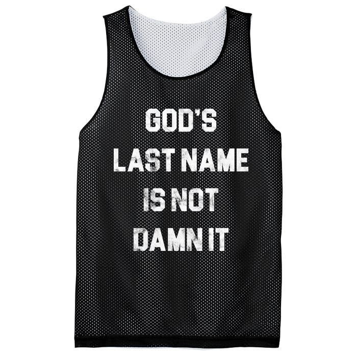 Gods Last Name Is Not Damn It Mesh Reversible Basketball Jersey Tank