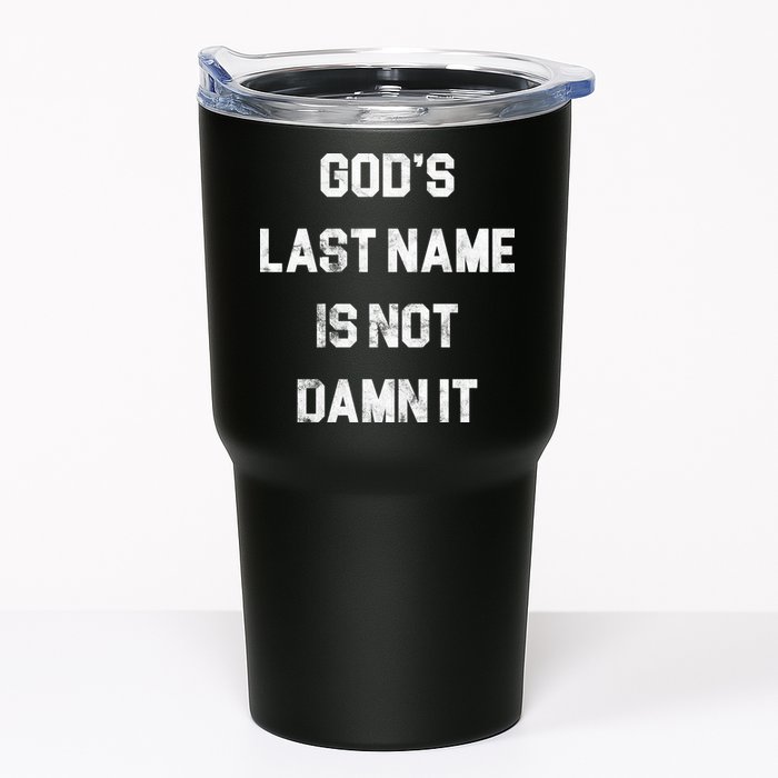 Gods Last Name Is Not Damn It Tumbler