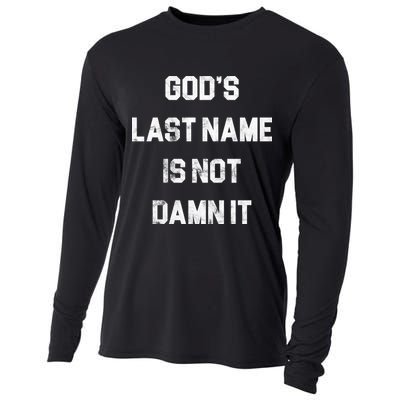 Gods Last Name Is Not Damn It Cooling Performance Long Sleeve Crew