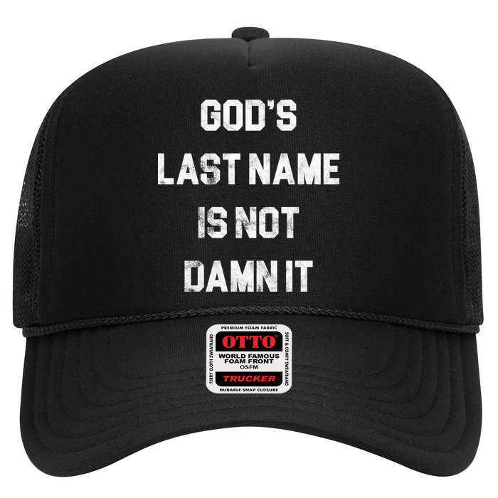 Gods Last Name Is Not Damn It Hat
