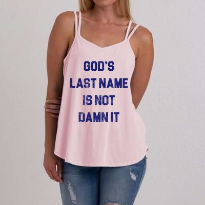 Gods Last Name Is Not Damn It Women's Strappy Tank