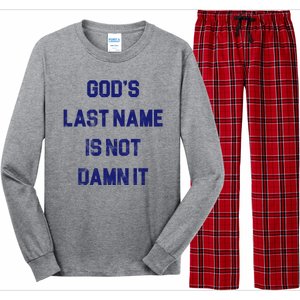 Gods Last Name Is Not Damn It Long Sleeve Pajama Set