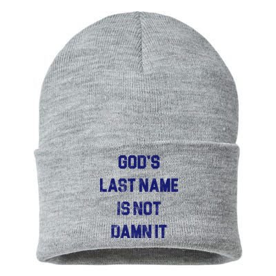 Gods Last Name Is Not Damn It Sustainable Knit Beanie