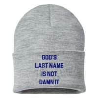 Gods Last Name Is Not Damn It Sustainable Knit Beanie