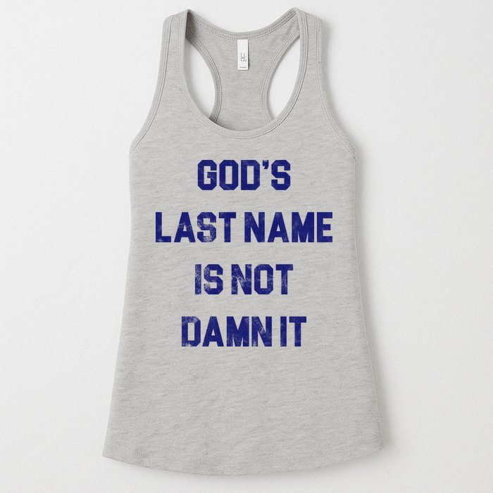 Gods Last Name Is Not Damn It Womens Tank Top