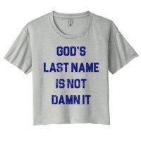 Gods Last Name Is Not Damn It Crop Top