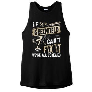 Greenfield Last Name If Greenfield CanT Fix It Ladies PosiCharge Tri-Blend Wicking Tank