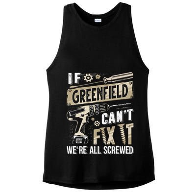 Greenfield Last Name If Greenfield CanT Fix It Ladies PosiCharge Tri-Blend Wicking Tank