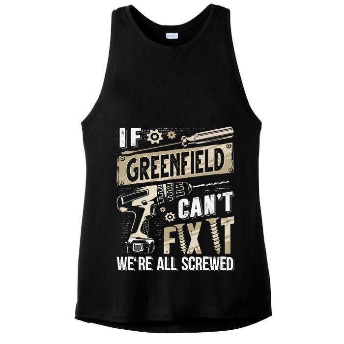Greenfield Last Name If Greenfield CanT Fix It Ladies PosiCharge Tri-Blend Wicking Tank