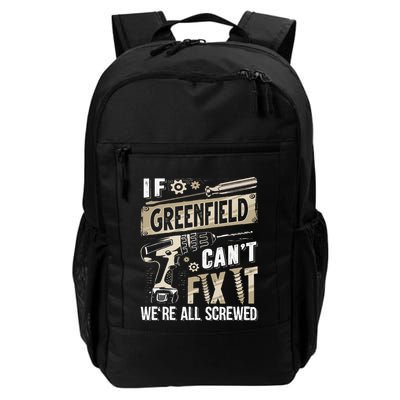 Greenfield Last Name If Greenfield CanT Fix It Backpack