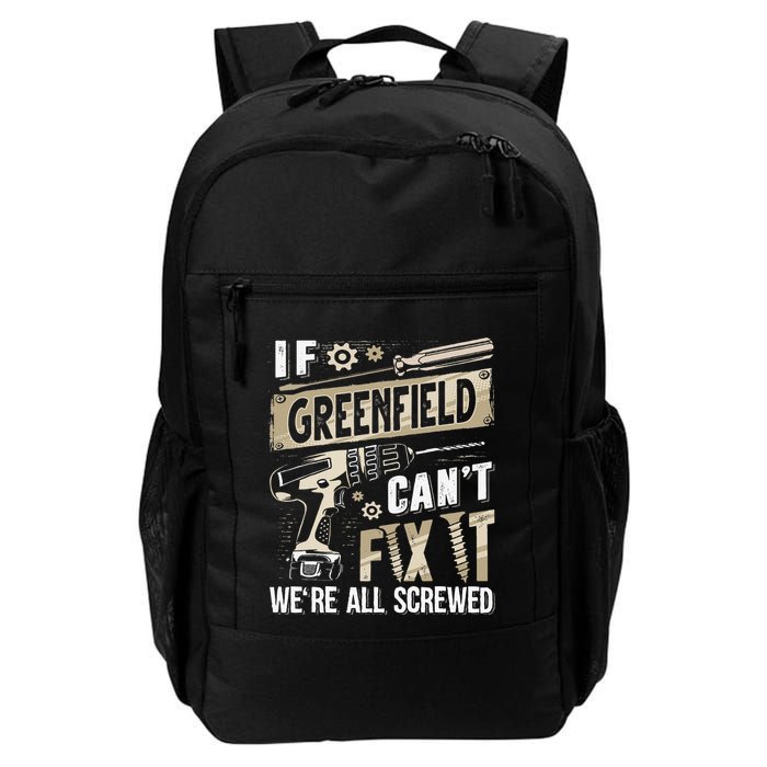 Greenfield Last Name If Greenfield CanT Fix It Backpack