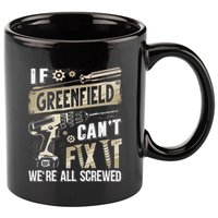 Greenfield Last Name If Greenfield CanT Fix It 11oz C Handle Ceramic Mug