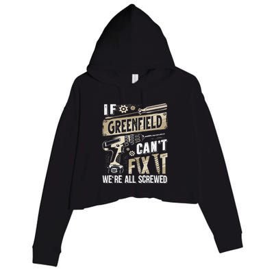 Greenfield Last Name If Greenfield CanT Fix It Crop Fleece Hoodie