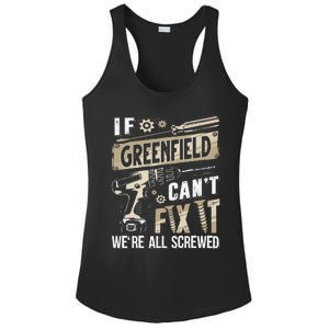 Greenfield Last Name If Greenfield CanT Fix It Ladies PosiCharge Competitor Racerback Tank