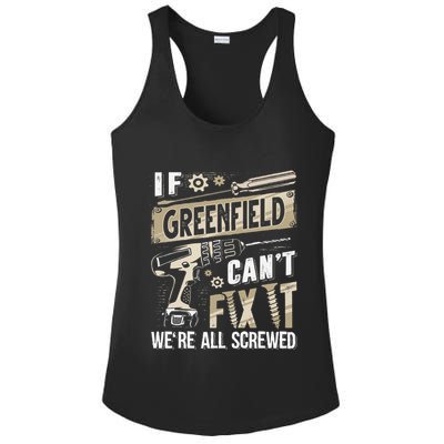 Greenfield Last Name If Greenfield CanT Fix It Ladies PosiCharge Competitor Racerback Tank