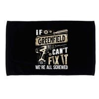 Greenfield Last Name If Greenfield CanT Fix It Microfiber Hand Towel