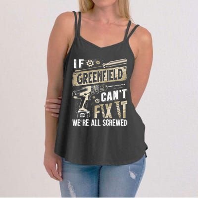 Greenfield Last Name If Greenfield CanT Fix It Women's Strappy Tank