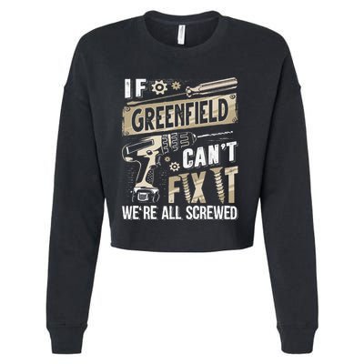 Greenfield Last Name If Greenfield CanT Fix It Cropped Pullover Crew