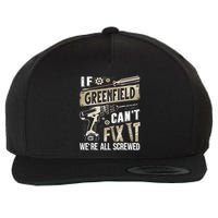 Greenfield Last Name If Greenfield CanT Fix It Wool Snapback Cap