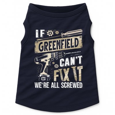 Greenfield Last Name If Greenfield CanT Fix It Doggie Tank