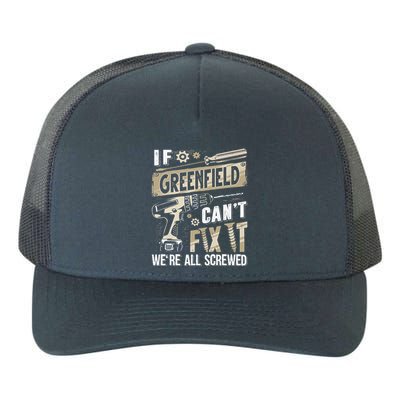 Greenfield Last Name If Greenfield CanT Fix It Yupoong Adult 5-Panel Trucker Hat
